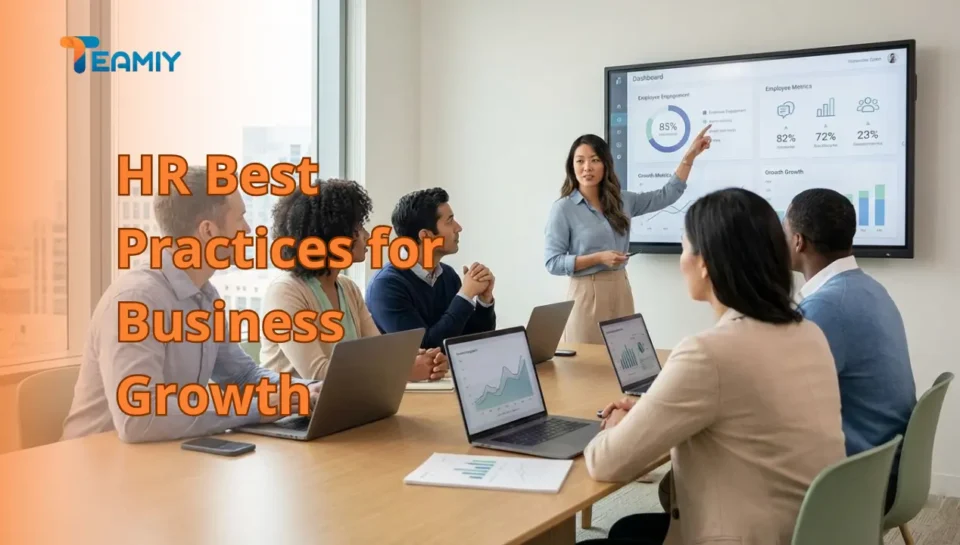 HR Best Practices for Business Growth in 2025 HR Best Practices for Business Growth in 2025